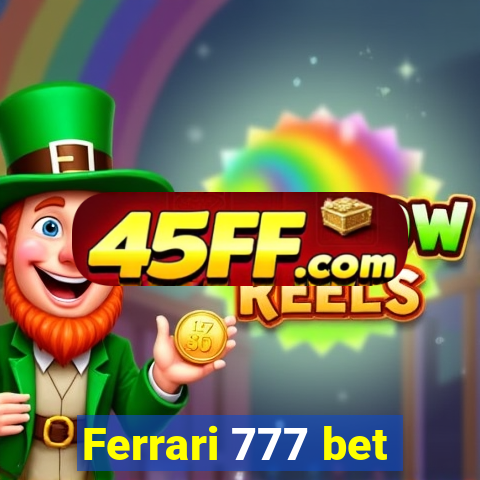 Ferrari 777 bet